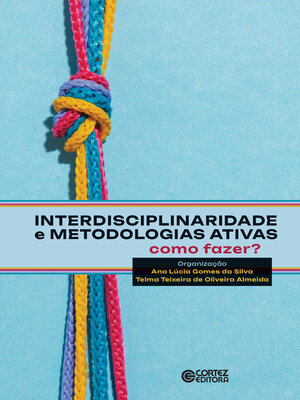 cover image of Interdisciplinaridade e metodologias ativas